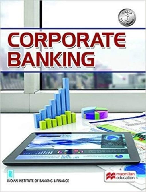 Macmillian's Corporate Banking by Indian Institute of Banking & Finance (IIBF)