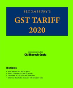 Bloomsbury’s GST Tariff 2020 by CA Bhavesh Gupta - 1st Edition February 2020