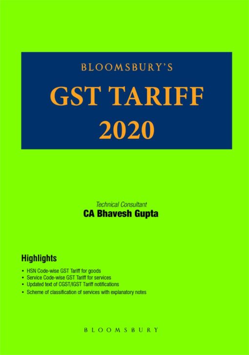 Bloomsbury’s GST Tariff 2020 by CA Bhavesh Gupta - 1st Edition February 2020