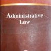 CLA's Administrative Law by Dr. J.J.R Upadhyaya