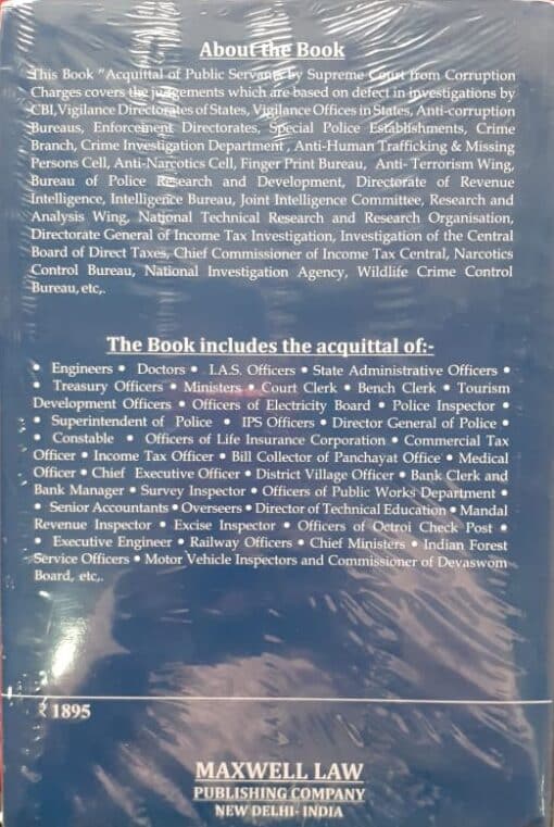 Acquittal of Public Servants by Supreme Court From Corruption Charges (Alongwith Full Text of the Prevention of Corruption Act, 1988) - A-Z Judgments from 1988 to 2019 by P.K.Das
