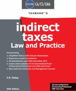 Taxmann's Indirect Taxes Law and Practice by V.S. Datey for May/June 2020 Exams