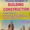 Practical Handbook on BUILDING CONSTRUCTION by Er. M.K. Gupta - 9th Revised Edition 2022