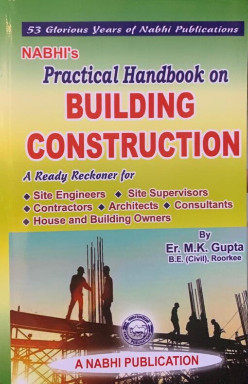 Practical Handbook on BUILDING CONSTRUCTION by Er. M.K. Gupta - 9th Revised Edition 2022