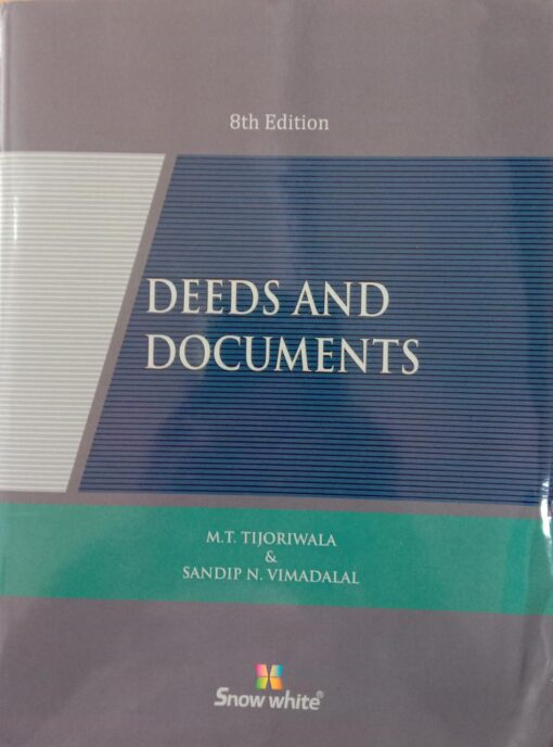 SWP's Deeds and Documents by M.T. Tijoriwala, Sandip N. Vimadala - 8th Reprint Edition 2021