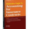 Taxmann's Illustrative Guide to Accounting for Insurance Contracts By T P Ghosh