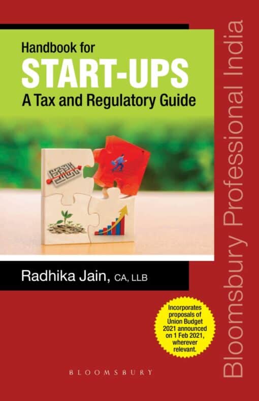 Bloomsbury’s Handbook for Start-Ups-A Tax and Regulatory Guide by CA Radhika Jain