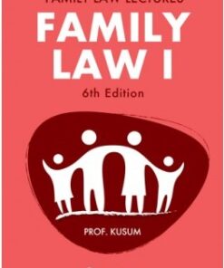 Lexis Nexis's Family Law Lectures - Family Law I by Prof Kusum