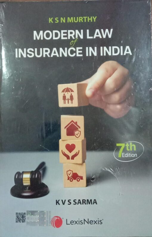 Lexis Nexis's Modern Law of Insurance in India by K S N Murthy & K V S Sarma