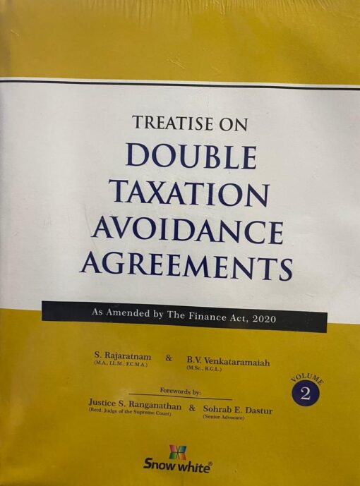 Snow white's Treatise on Double Taxation Avoidance Agreements by S Rajaratnam - 11th Edition August 2020