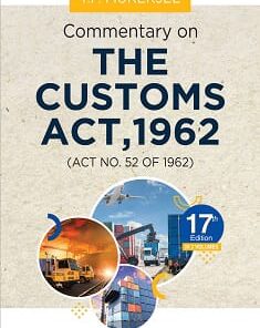 DLH's Commentary on The Customs Act, 1962 (3 Volumes) by Justice T.P. Mukherjee