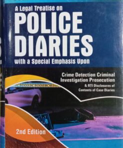 DLH's Police Diaries Crime Detection Criminal Investigation Prosecution by Iyer - 2nd updated reprint edition 2021