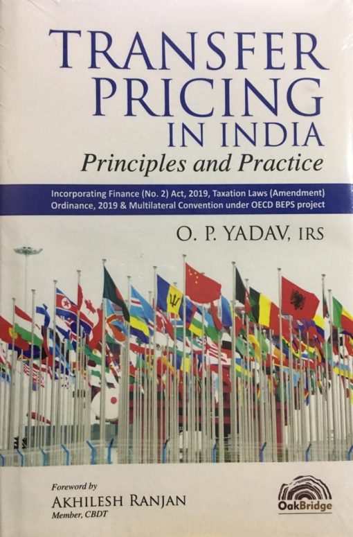 Oakbridge Transfer Pricing in India (Principles and Practice) by OP Yadav 1st Edition September 2019