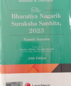 Lexis Nexis's The Bharatiya Nagarik Suraksha Sanhita, 2023 (PB) by Ratanlal & Dhirajlal