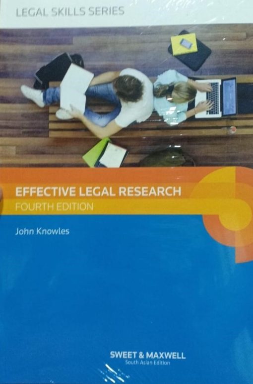 Sweet & Maxwell's Effective Legal Research by John Knowles - South Asian Edition 2019