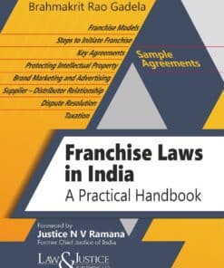 LJP's Franchise Laws in India - A Practical Handbook by Brahmakrit Rao Gadela - 1st edition 2023