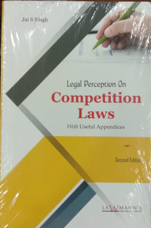 KP's Legal Perception on Competition Laws by Jai S Singh