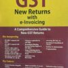 Taxmann's GST New Returns with e-Invoicing by Aditya Singhania - 1st Edition January 2020