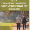 PLJ's Digest on The Maintenance and Welfare of Parents & Senior Citizens Act 2007 with State Rules by Arora and Karla