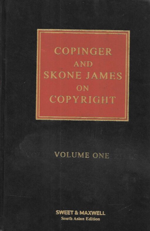 Sweet & Maxwell's Copinger and Skone James on Copyright - South Asian Edition 2019