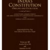 Lexis Nexis’s India’s Constitution – Origins and Evolution; Vol. 10: Articles 352 to 395 by Samaraditya Pal