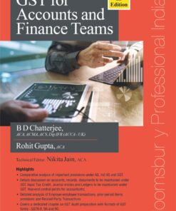 Bloomsbury’s GST for accounts and finance teams by BD Chatterjee - 2nd Edition March 2020