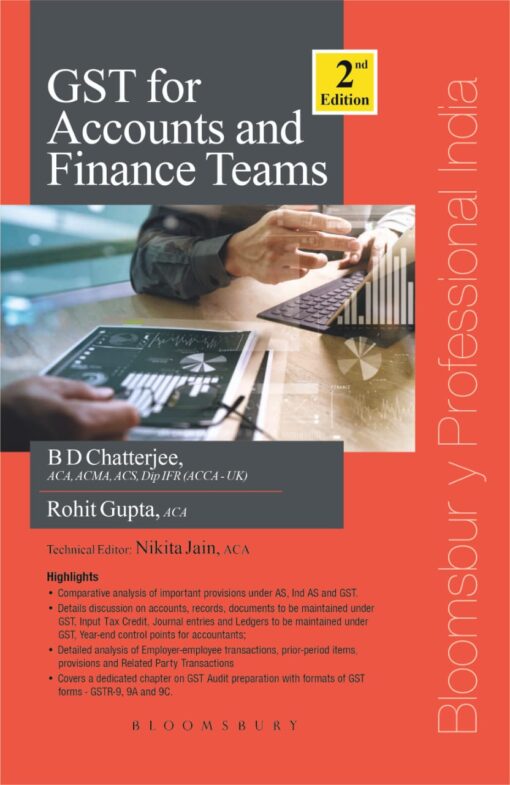 Bloomsbury’s GST for accounts and finance teams by BD Chatterjee - 2nd Edition March 2020