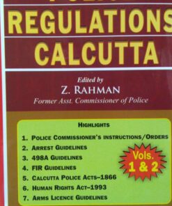 Kamal's Police Regulations of Calcutta by Z. Rahaman - Edition 2018