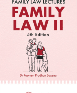 Lexis Nexis's Family Law Lectures - Family Law II by Poonam Pradhan Saxena