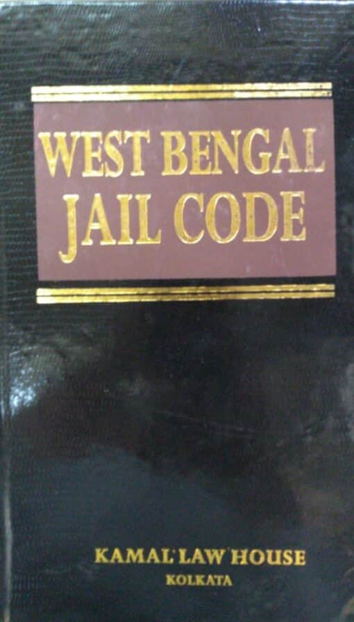 Kamal's West Bengal Jail Code - Edition 2019