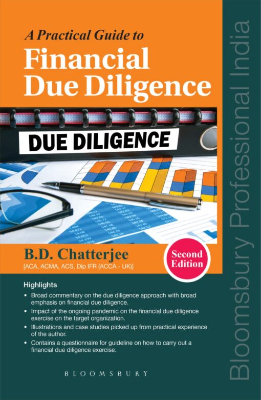 Bloomsbury’s A Practical Guide to Financial Due Diligence by B.D. Chatterjee - 2nd Edition September 2021