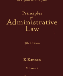 Lexis Nexis's Principles of Administrative Law by M P Jain & S N Jain - 9th Edition 2021