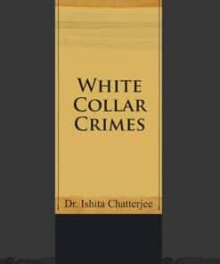 CLP's White Collar Crimes by Dr. Ishita Chatterjee - 1st Edition 2020