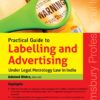 Bloomsbury’s Practical Guide to Labelling and Advertising under Legal Metrology law in India by Ashutosh Mishra - 1st Edition November 2020