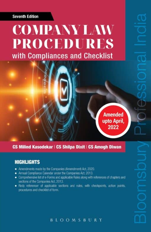 Bloomsbury’s Companies Law Procedure with Compliances and Checklists by CS Milind Kasodekar - 7th Edition 2022