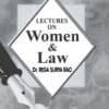 ALH's Lectures on Women and Law by Dr. Rega Surya Rao - 1st Edition 2021