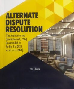 ALH's Alternate Dispute Resolution by Dr. S.R. Myneni - 5th Edition 2022