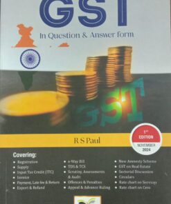 B.C. Publication's Master Guide to GST - In Question & Answer Form by R S Paul