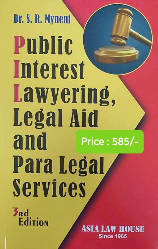 ALH's Public Interest Lawyering Legal Aid & Para Legal Services by Dr. S.R. Myneni