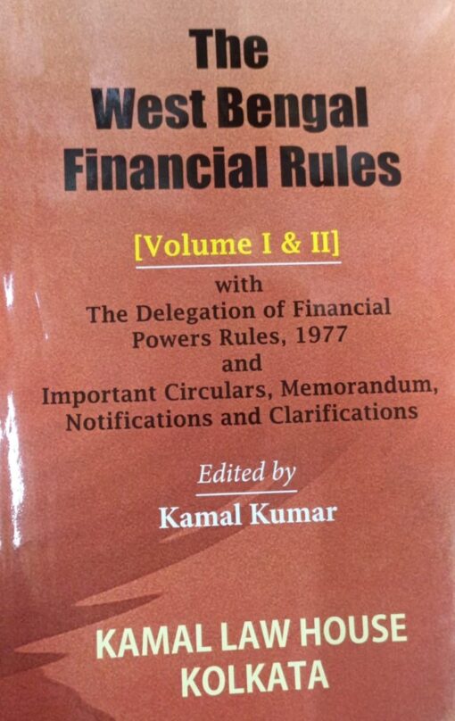 Kamal's West Bengal Financial Rules by Kamal Kumar