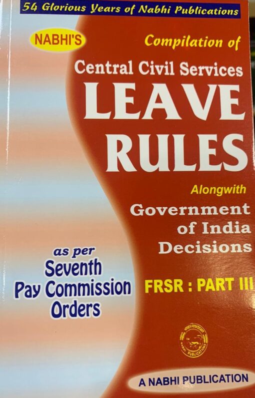 Nabhi’s Compendium of Central Civil Services Leave Rules - Edition 2021