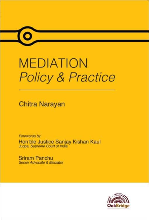 Oakbridge's Mediation Policy & Practice by Chitra Narayan - 1st Edition 2020