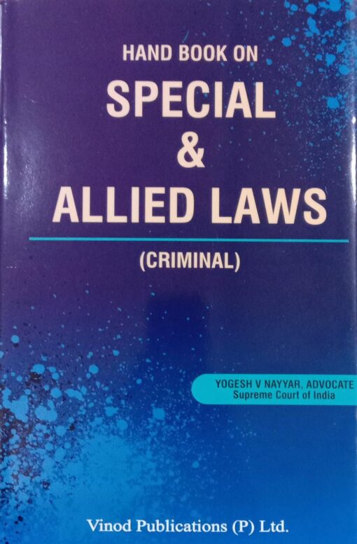 Vinod Publication's Handbook on Special & Allied Laws (Criminal) by Yogesh V Nayyar - Edition 2022