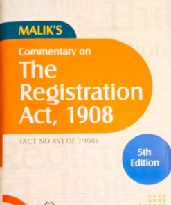 DLH's Commentary on The Registration Act, 1908 by Malik