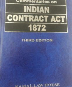 KLH's Commentaries on Indian Contract Act, 1872 by Justice Mallick - 3rd Edition 2021