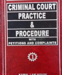 KLH's Criminal Court Practice & Procedure with Petitions and Complaints (2 Volumes) by S.K. Sinha Ray