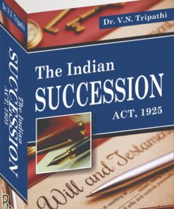 Premier's The Indian Succession Act, 1925 by Dr. V.N. Tripathi - Edition 2022