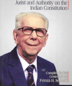 LJP's Evoking H M Seervai - Jurist and Authority on the Indian Constitution by H M Seervai - Edition 2021