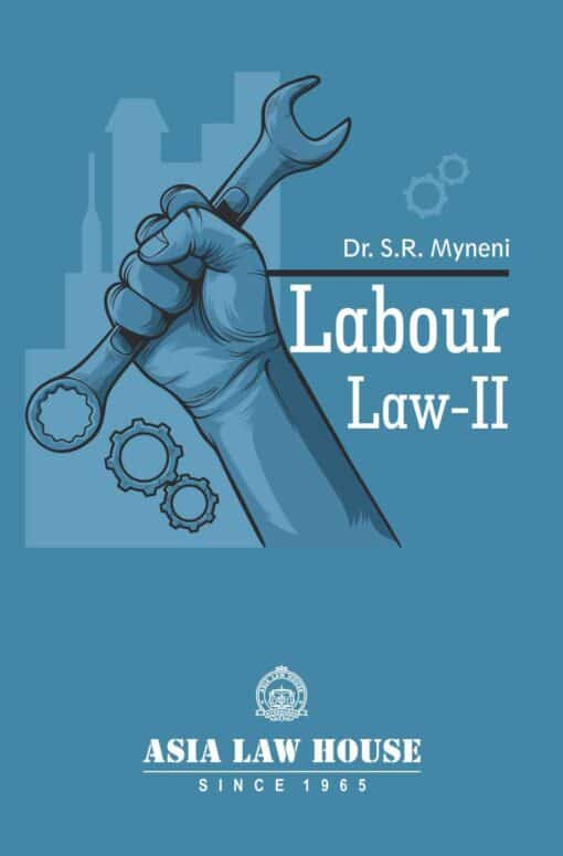 ALH's Labour Law II by Dr. S.R. Myneni