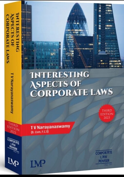 LMP’s Interesting Aspects of Corporate Laws by T V Narayanaswamy - 3rd Edition 2023